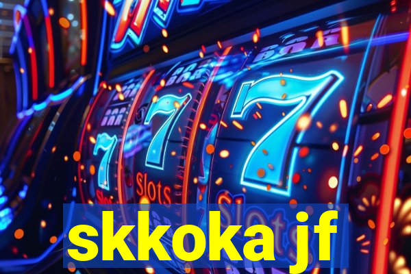 skkoka jf